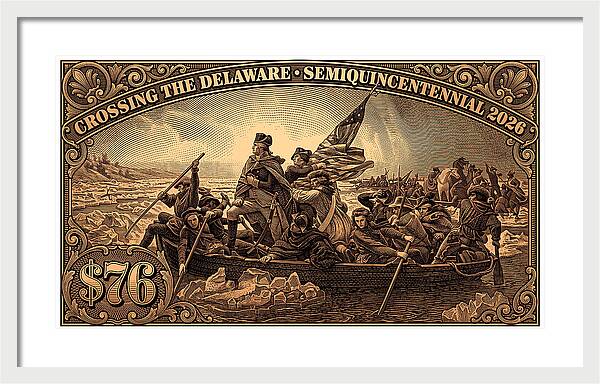 Crossing the Delaware $76 bronze - Framed Print