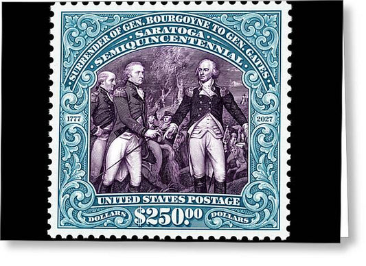 Surrender of Gen. Burgoyne at Saratoga $250 - Greeting Card