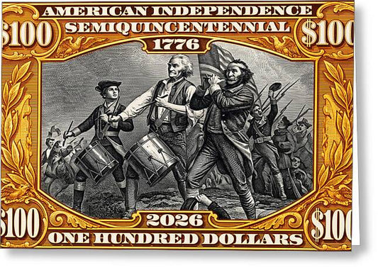 Spirit of '76 Stamp $100 - Greeting Card