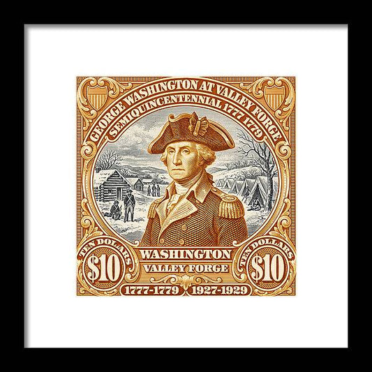 Valley Forge $10 1 - Framed Print