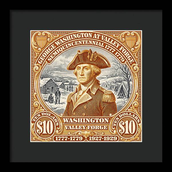 Valley Forge $10 1 - Framed Print